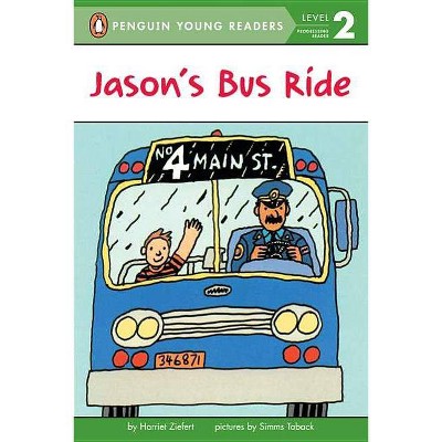 Jason's Bus Ride - (Penguin Young Readers, Level 2) by  Harriet Ziefert (Paperback)