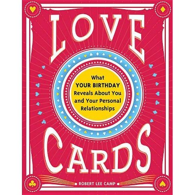 Love Cards - 3rd Edition by  Robert Camp (Paperback)