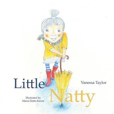 Little Natty - by  Vanessa Taylor (Paperback)