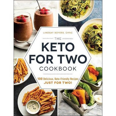 The Keto for Two Cookbook - by Lindsay Boyers (Paperback)