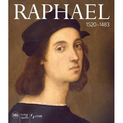 Raphael - by  Marzia Faietti & Matteo Lafranconi (Hardcover)