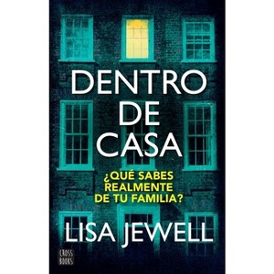 Dentro de Casa / The Family Upstairs - by  Lisa Jewell (Paperback) - 1 of 1