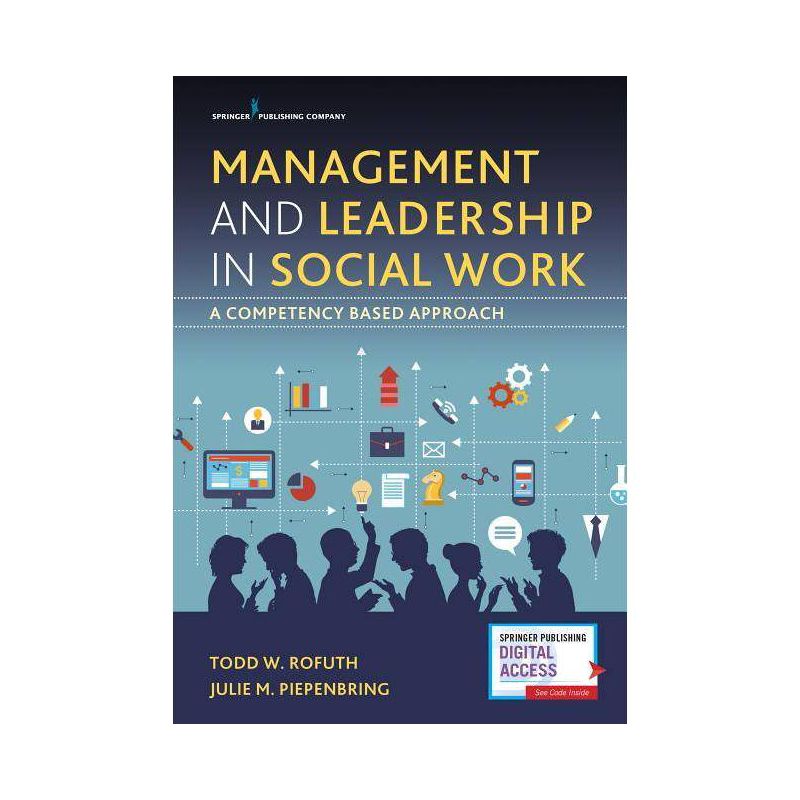 Management and Leadership in Social Work - by  Todd W Rofuth & Julie M Piepenbring (Paperback), 1 of 2