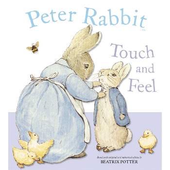 Peter Rabbit Touch and Feel - by  Beatrix Potter (Board Book)