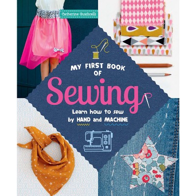 My First Book of Sewing - (Dover Crafts: Clothing Design) by  Catherine Guidicelli (Paperback)