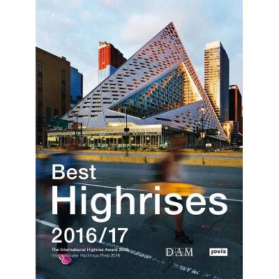 Best Highrises 2016/17 - by  Peter Körner & Peter Cachola Schmal (Paperback)