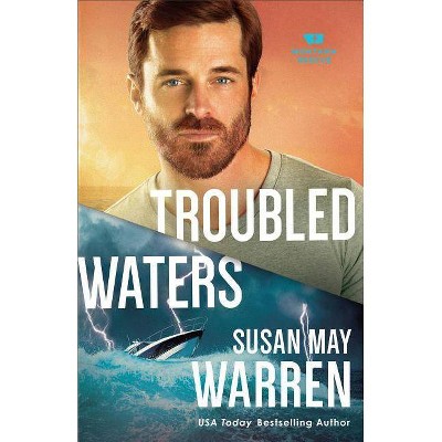 Troubled Waters - (Montana Rescue) by  Susan May Warren (Paperback)