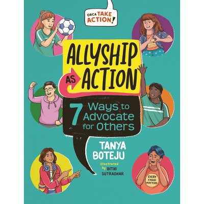 Allyship as Action - (Orca Take Action) by  Tanya Boteju (Hardcover)