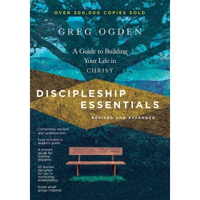 Discipleship Essentials - (Essentials Set) by  Greg Ogden (Paperback)