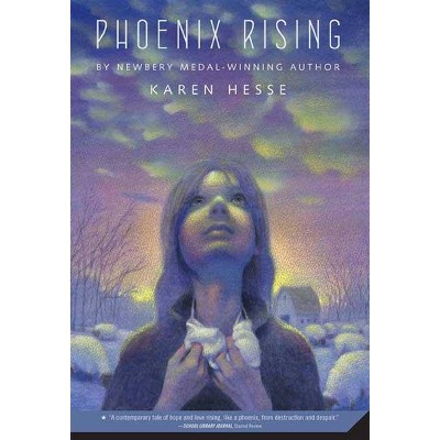 Phoenix Rising - by  Karen Hesse (Paperback)