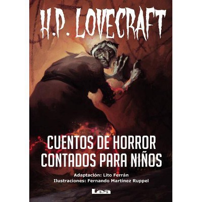 Cuentos de Horror Contados Para Niños - (Brújula y la Veleta) by  Howard Phillip Lovecraft (Paperback)