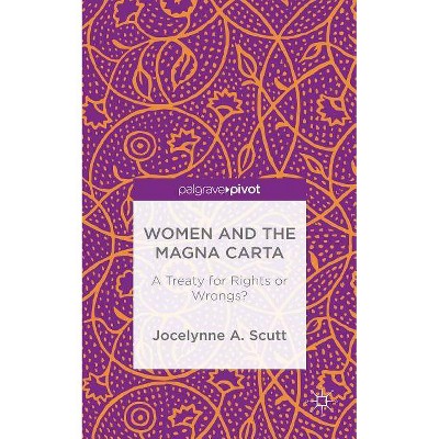 Women and the Magna Carta - by  Jocelynne Scutt (Hardcover)
