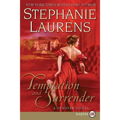 Temptation and Surrender LP - (Cynster Novels) Large Print by  Stephanie Laurens (Paperback)