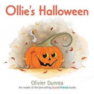 Ollie's Halloween - (Gossie & Friends) by  Olivier Dunrea (Board Book) - 1 of 1