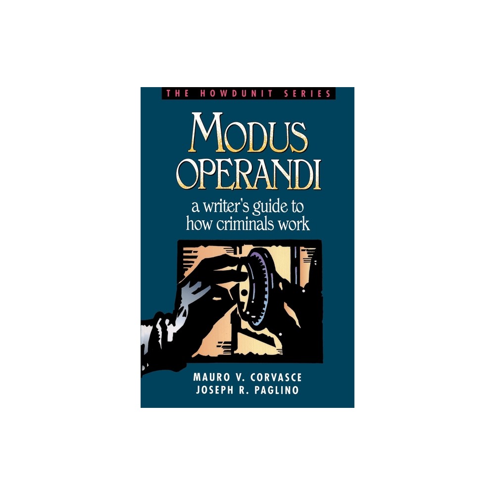 Modus Operandi - (Howdunit) by Mauro V Corvasce (Paperback)