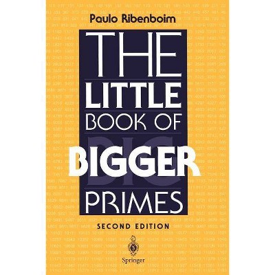 The Little Book of Bigger Primes - 2nd Edition,Abridged by  Paulo Ribenboim (Paperback)