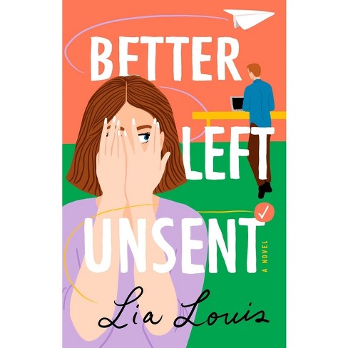 Better Left Unsent - By Lia Louis (paperback) : Target