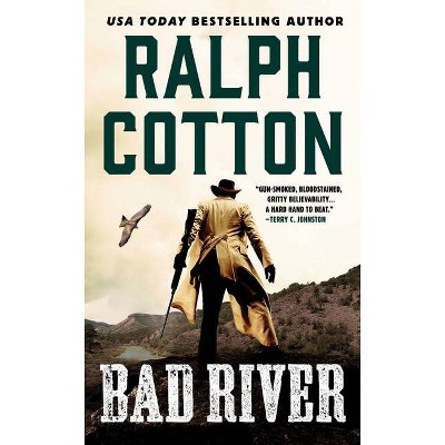 Bad River - by  Ralph Cotton (Paperback)