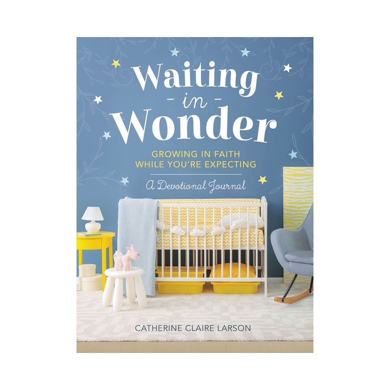 Waiting in Wonder - by  Catherine Claire Larson (Hardcover), 1 of 2