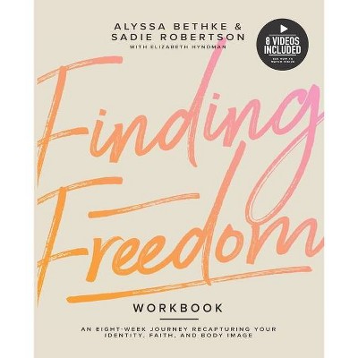 Finding Freedom - by  Sadie Robertson & Elisabeth Hyndman & Alyssa Bethke (Paperback)