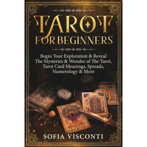 Tarot for Beginners - by  Sofia Visconti (Paperback) - 1 of 1