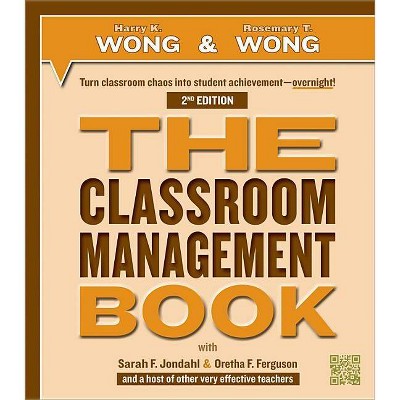 The Classroom Management Book - 2nd Edition by  Harry K Wong & Rosemary T Wong (Paperback)