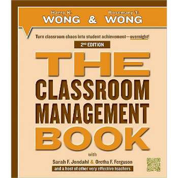 The Classroom Management Book - 2nd Edition by  Harry K Wong & Rosemary T Wong (Paperback)