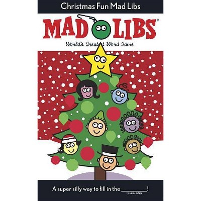 Christmas Fun Mad Libs - by  Roger Price & Leonard Stern (Paperback)