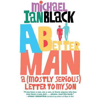 A Better Man - by  Michael Ian Black (Paperback)
