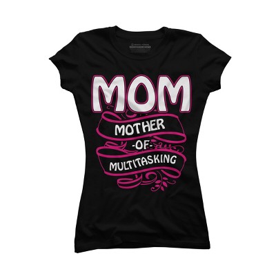 Junior's Design By Humans Mom Mother of Multitasking Banner By WonderfulDream T-Shirt