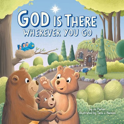 God Is There Wherever You Go - by  Jo Parker (Board Book)