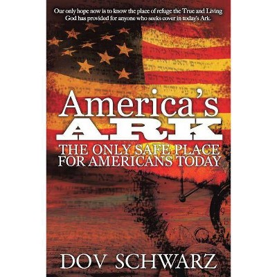 America's Ark - by  Dov Schwarz (Paperback)