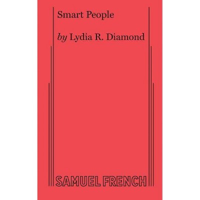 Smart People - by  Lydia R Diamond (Paperback)