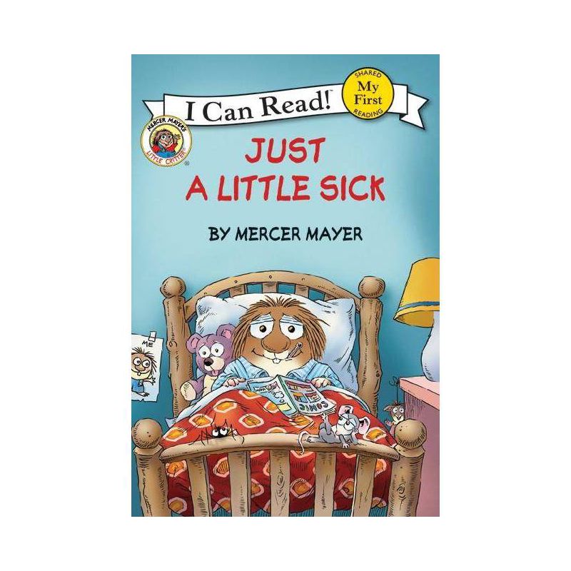 Little Critter: Just a Little Sick - (My First I Can Read) by Mercer Mayer, 1 of 2