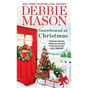 Snowbound at Christmas - (Christmas, Colorado) by Debbie Mason (Paperback) - 1 of 1