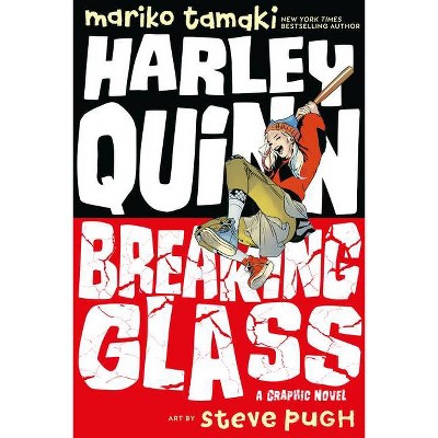 Harley Quinn: Breaking Glass - by  Mariko Tamaki (Paperback)