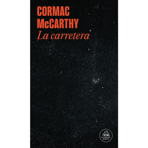 La Carretera / The Road - by  Cormac McCarthy (Paperback) - image 1 of 1