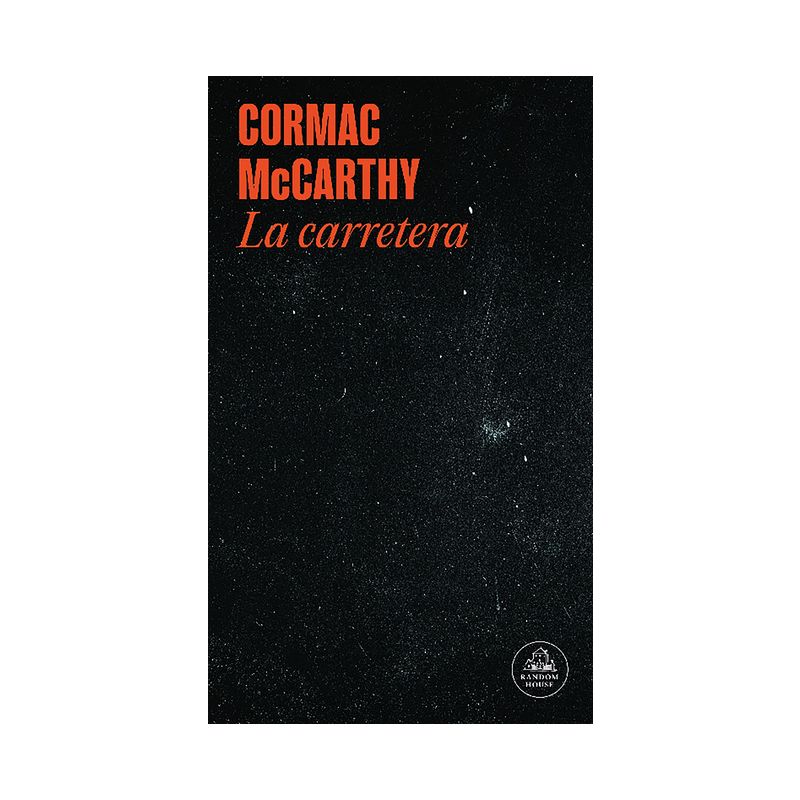 La Carretera / The Road - by  Cormac McCarthy (Paperback), 1 of 2