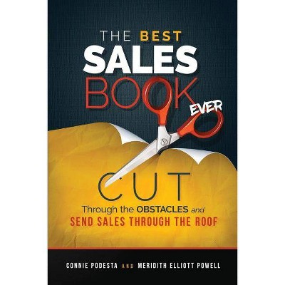 The Best Sales Book Ever/The Best Sales Leadership Book Ever - by  Connie Podesta & Elliott Powell Meridith (Paperback)