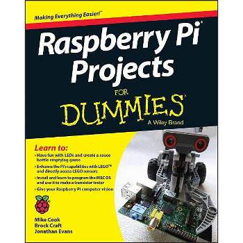 Raspberry Pi Projects for Dummies - by  Mike Cook & Jonathan Evans & Brock Craft (Paperback)