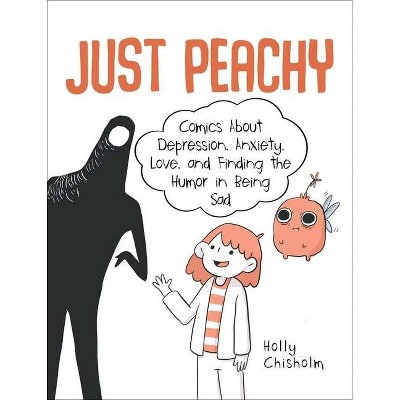 Just Peachy - by  Holly Chisholm (Hardcover)