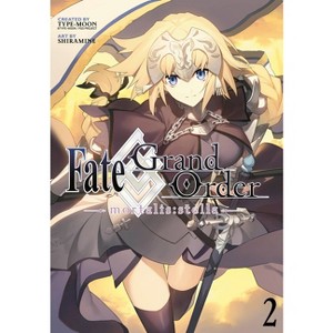Fate/Grand Order -Mortalis: Stella- 2 (Manga) - (Fate/Grand Order (Manga)) by  Shiramine (Paperback) - 1 of 1