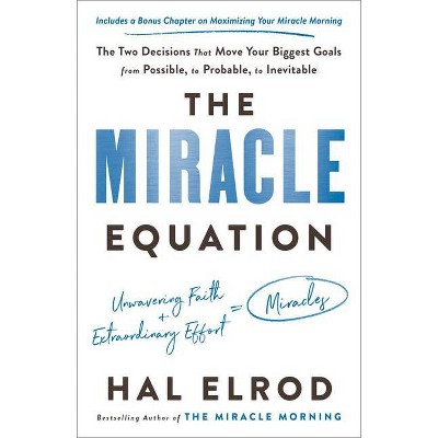 The Miracle Equation - by  Hal Elrod (Paperback)