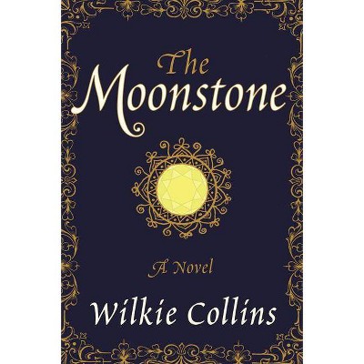 Moonstone PB - by  Wilkie Collins (Paperback)