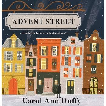 Advent Street - by  Carol Ann Duffy (Hardcover)