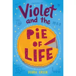 Violet and the Pie of Life - by D L Green