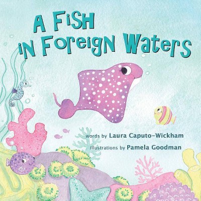 A Fish in Foreign Waters - Large Print by  Laura Caputo-Wickham (Paperback)