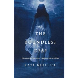 The Boundless Deep - by  Kate Brallier (Paperback) - 1 of 1