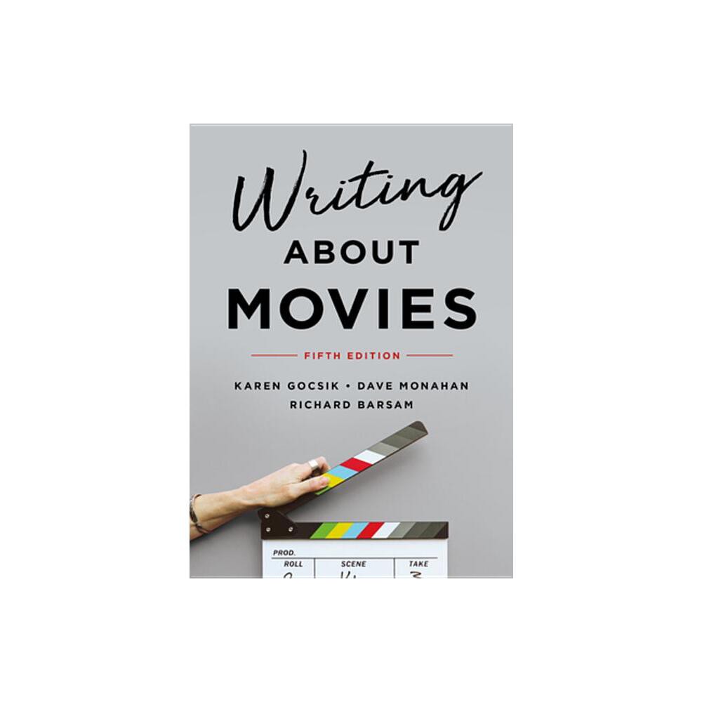ISBN 9780393664904 product image for Writing about Movies - 5th Edition by Karen Gocsik & Dave Monahan (Paperback) | upcitemdb.com