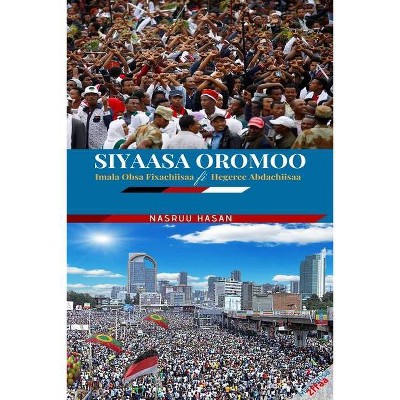 Siyaasa Oromoo - by  Nesru Hassen Koroso (Paperback)